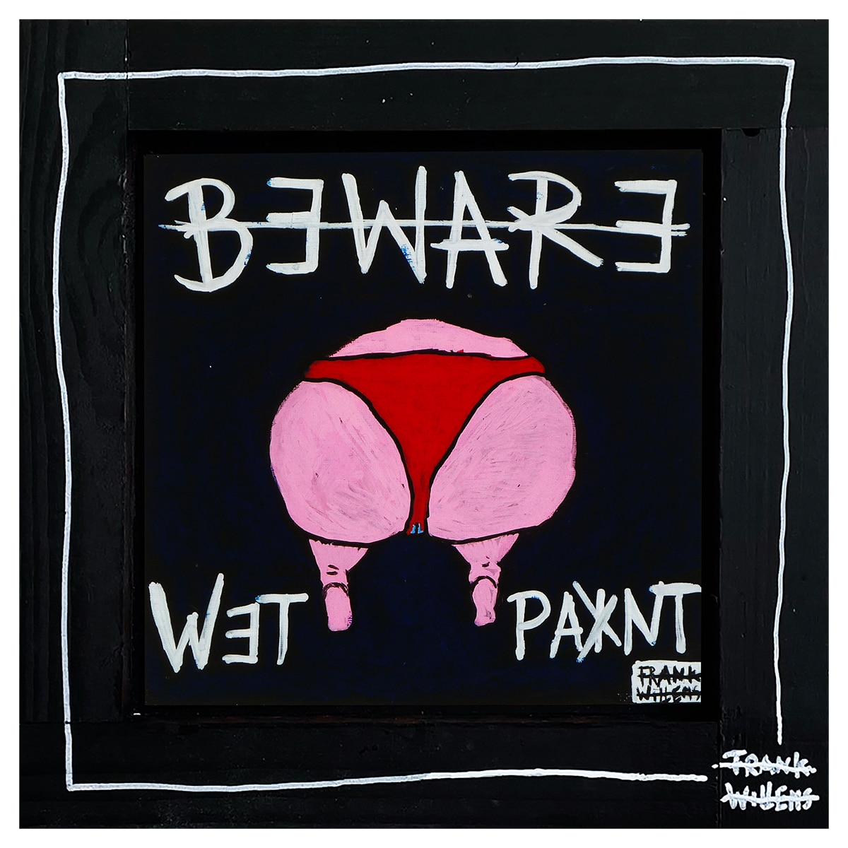 BEWARE OF THE WET PAINT framed - Frank Willems