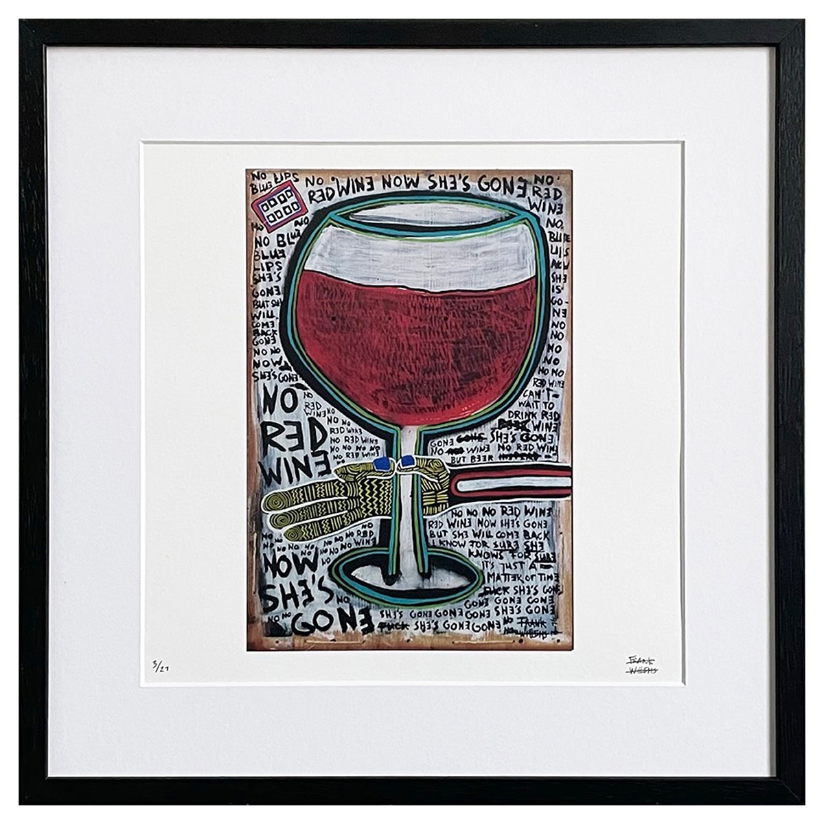 Limited Edt Art Prints - NO RED WINE NOW SHE'S GONE - Frank Willems