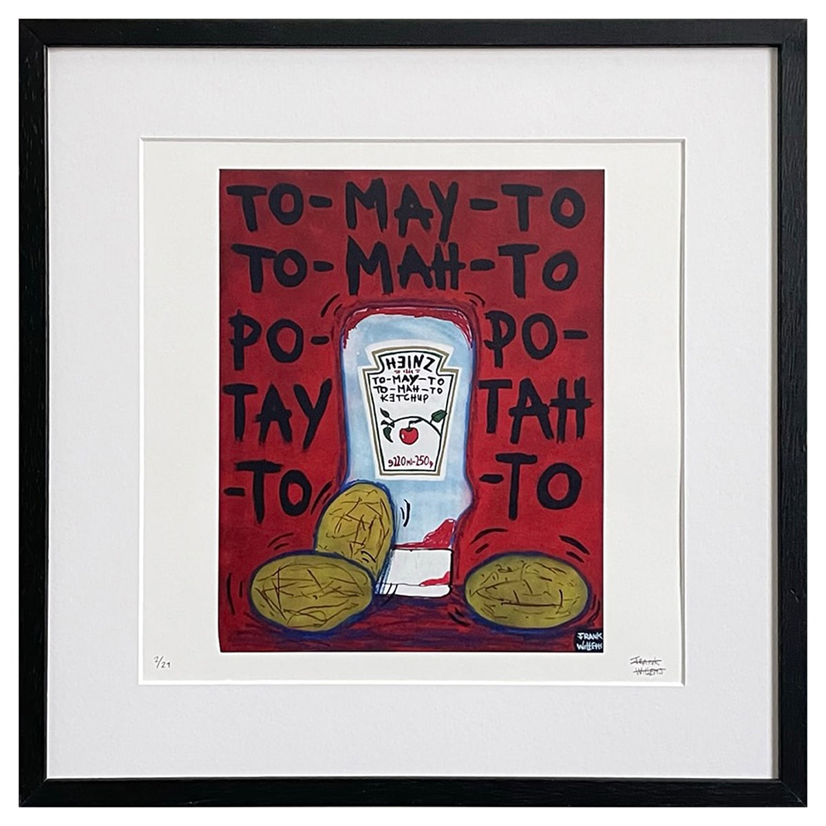 Limited Edt Art Prints - TO-MAY-TO TO-MAH-TO, PO-TAY-TO PO-TAH-TO - Frank Willems