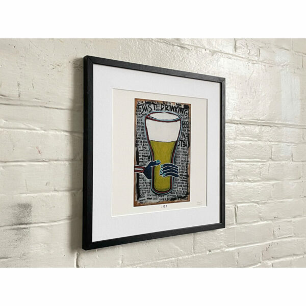 Limited Edt. Art Print – JUST DRINKING BEER INSTEAD