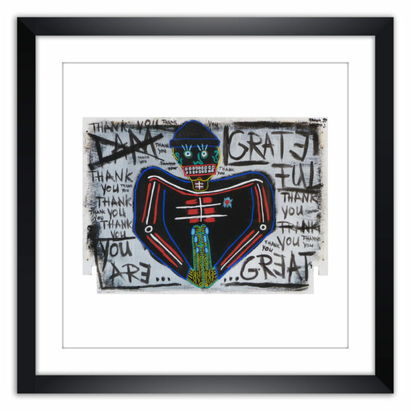 Limited Edt. Art Print – I AM GRATEFUL, YOU ARE GREAT