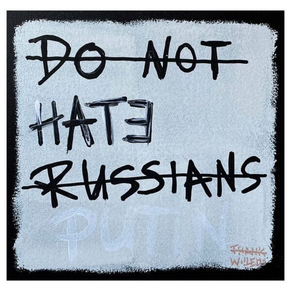DO NOT HATE RUSSIANS - Frank Willems