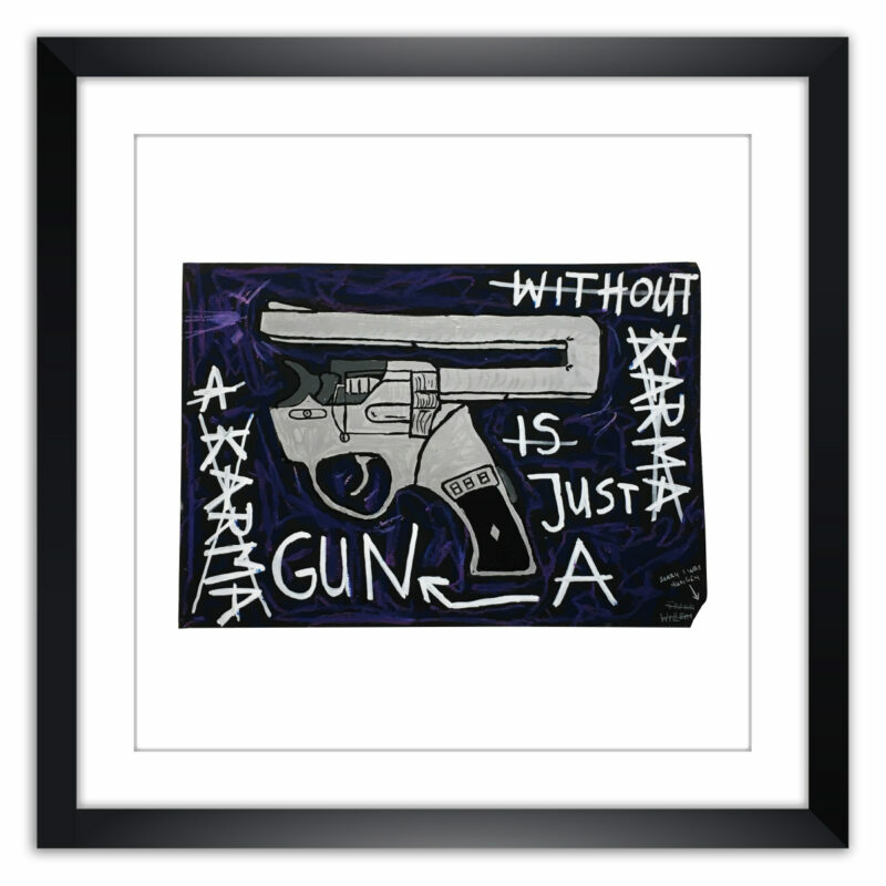 Limited prints - WHAT IS A KARMA GUN WITHOUT KARMA framed - Frank Willems