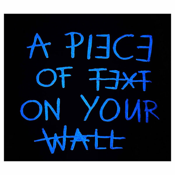 A PIECE OF TEXT ON YOUR WALL