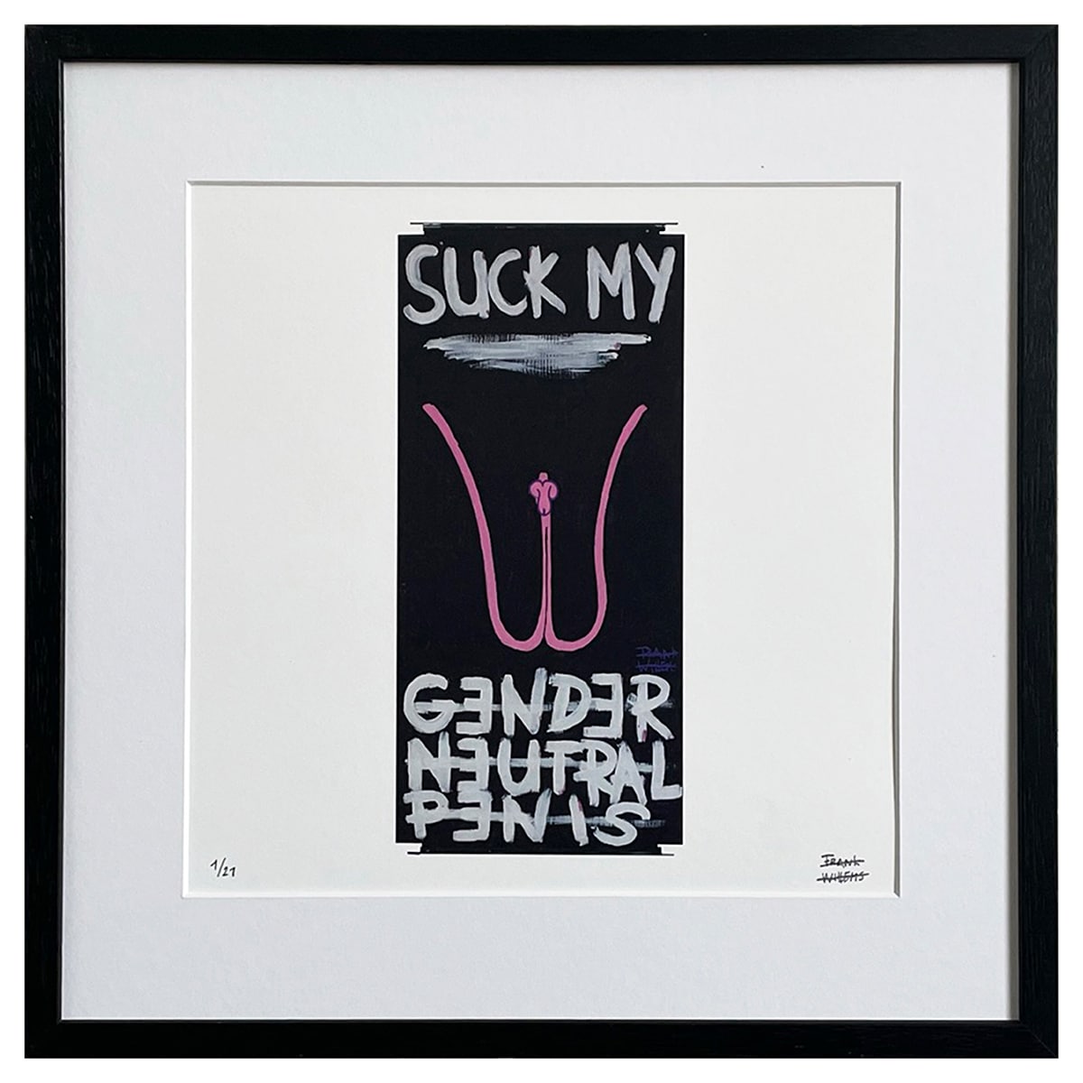 Limited Edt. Art Print – SUCK MY GENDER NEUTRAL PENIS