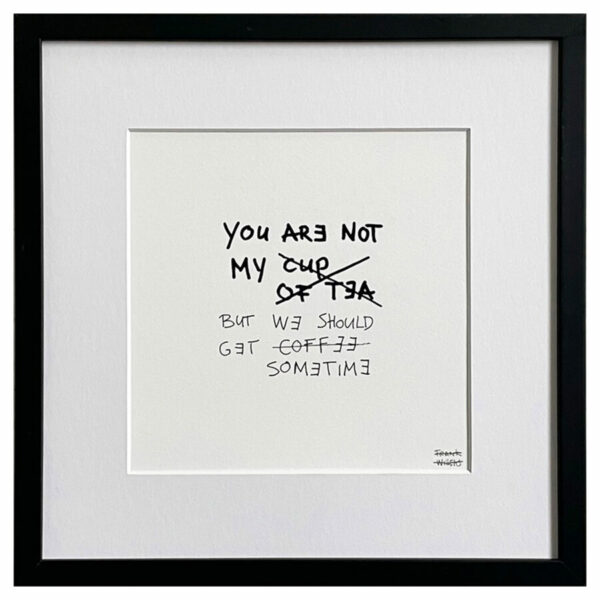 Limited Edt. Text Print – CUP OF TEA