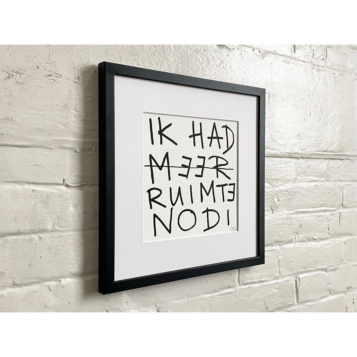 Limited Edt. Text Print – IK HAD MEER RUIMTE NODIG