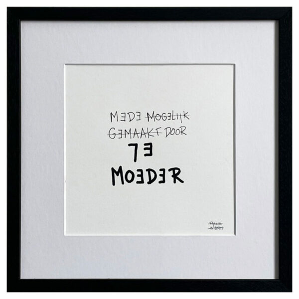 Limited Edt. Text Print – MEDE MOGELIJK GEMAAKT DOOR JE MOEDER