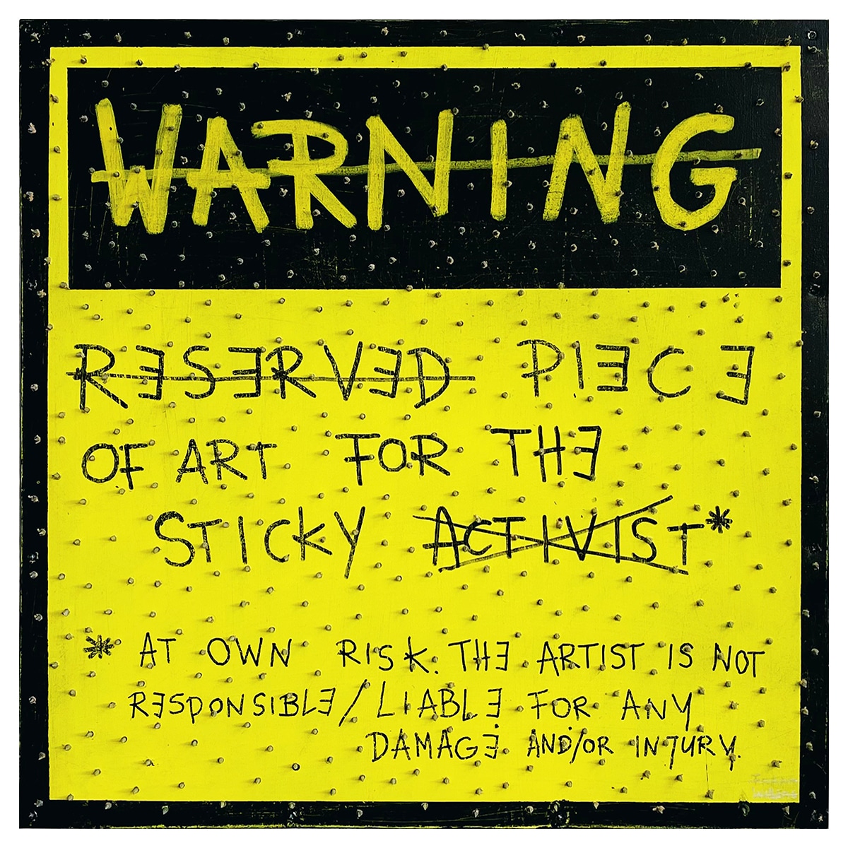 ACTIVIST-PROOF ART - RESERVED PIECE OF ART FOR THE STICKY ACTIVIST